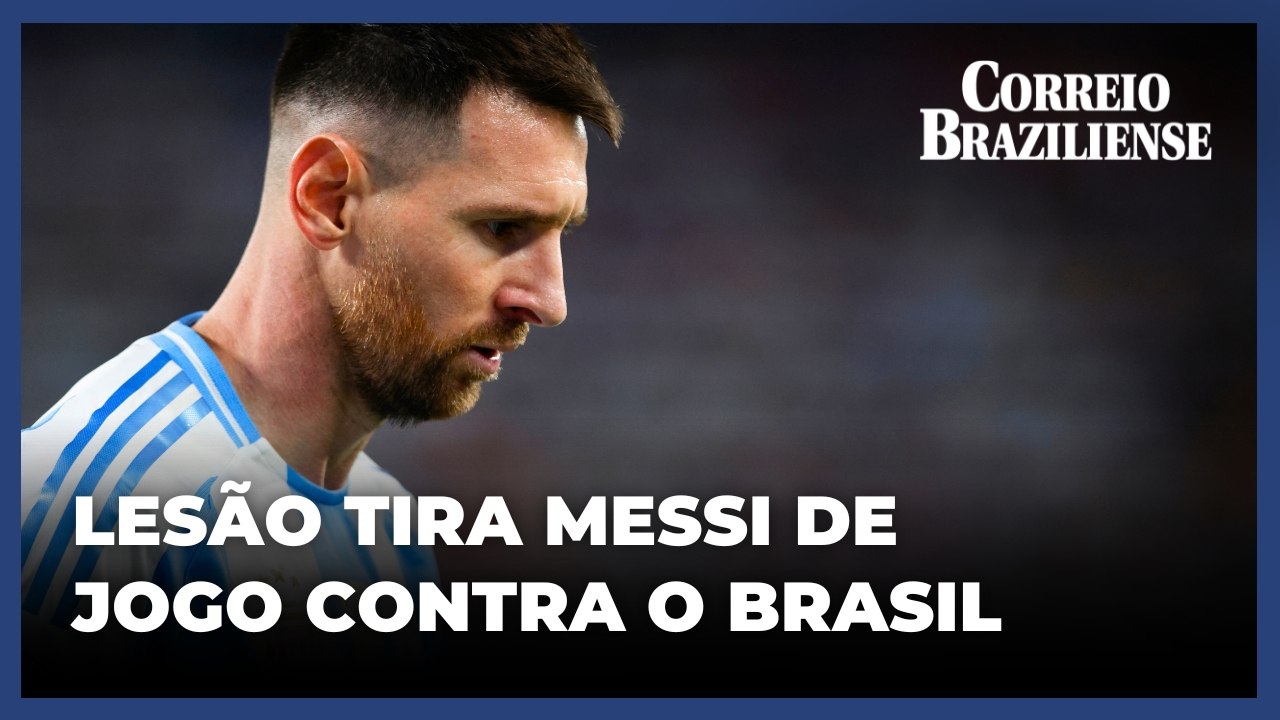 Argentina x Brasil: Messi está fora do superclássico no próximo dia 25
