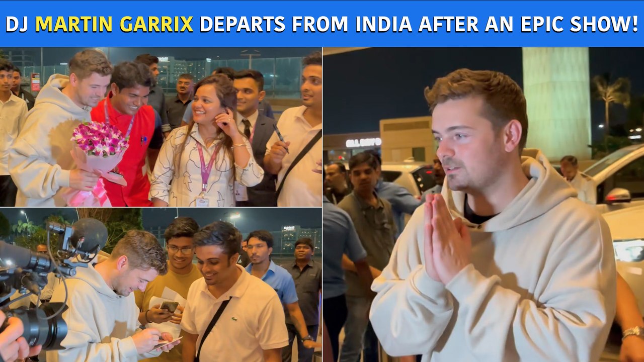 Martin Garrix Delighted Indian Fans With His Undeniable Love For Them, As He Departed From Mumbai
