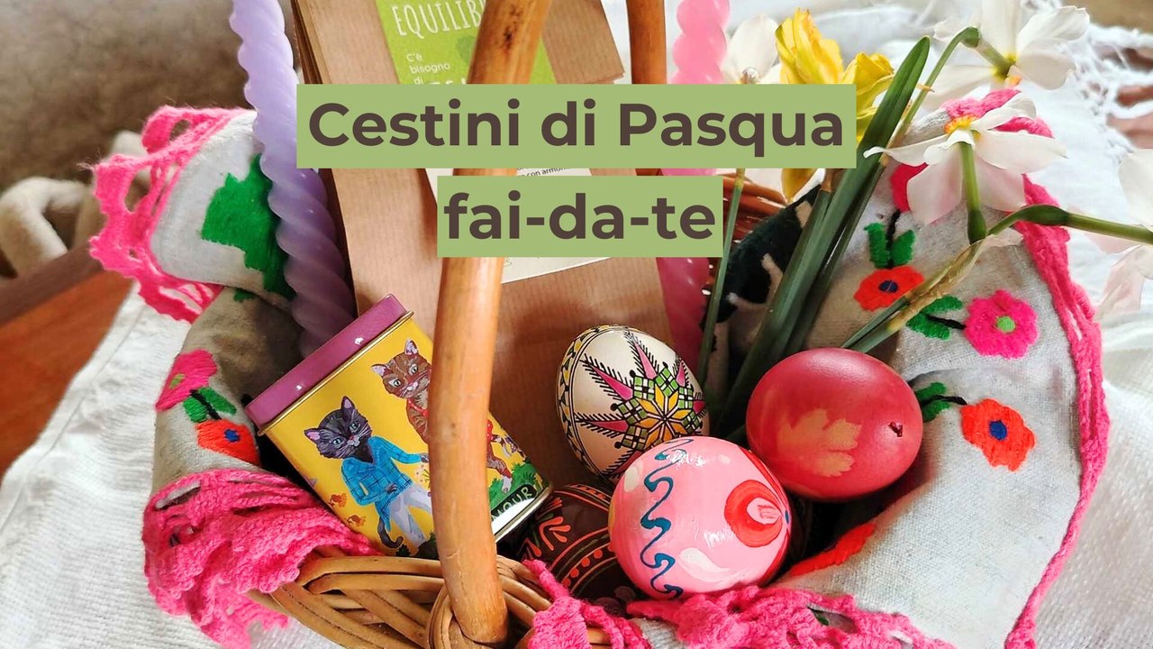 Cestini di Pasqua fai-da-te