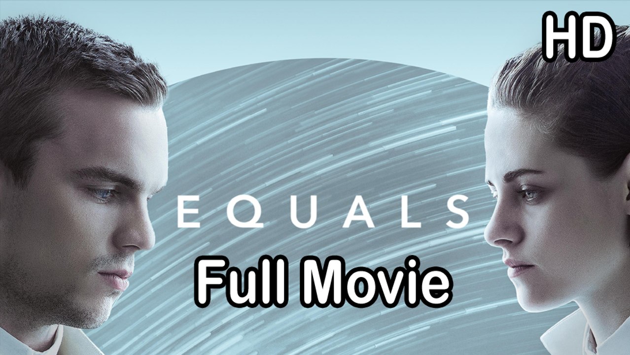 Equals (2015) Full Movie HD