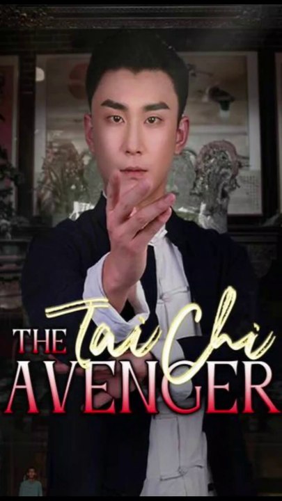 the tai chi avenger chinese drama eng sub