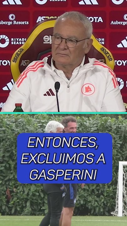 Ranieri confirma que Gasperini no será el próximo entrenador de la Roma