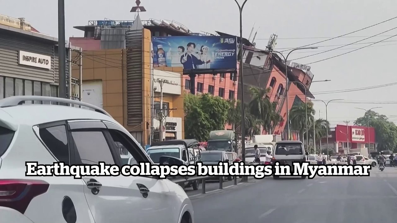 Earthquake collapses buildings in Myanmar