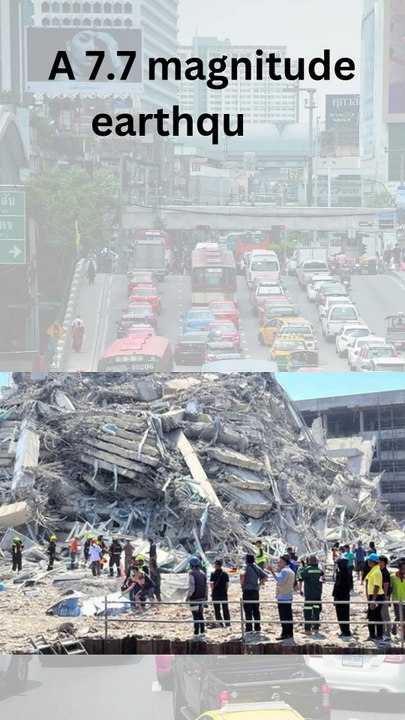 A 7.7 magnitude earthquake struck, centered in Myanmar.