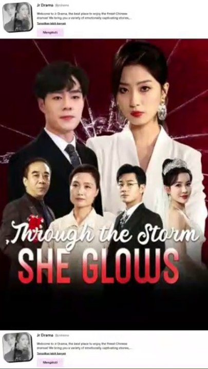 through the storm she glows chinese drama