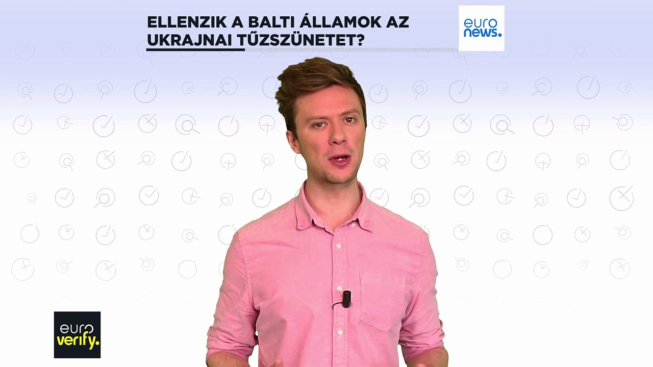 Tényellenőrzés: valóban ellenzik a balti államok az ukrajnai tűzszünetet?