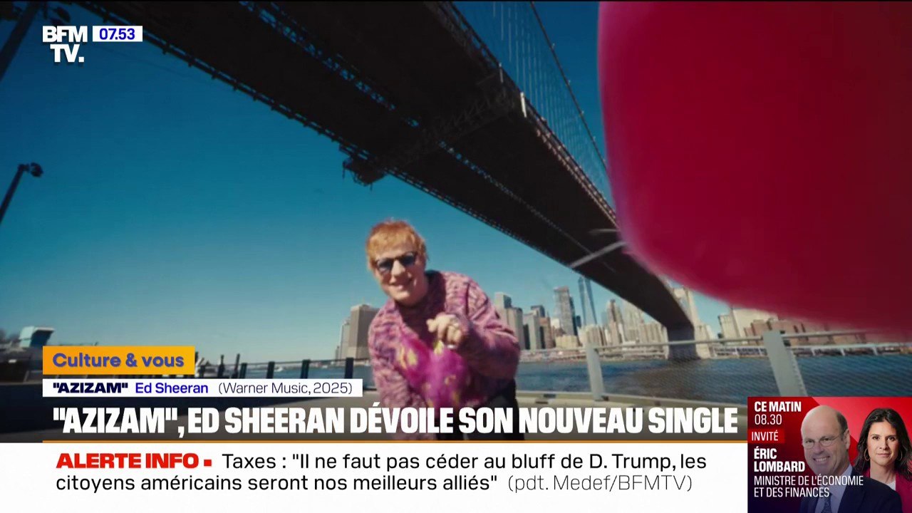 Ed Sheeran est de retour avec son nouveau single "Azizam"