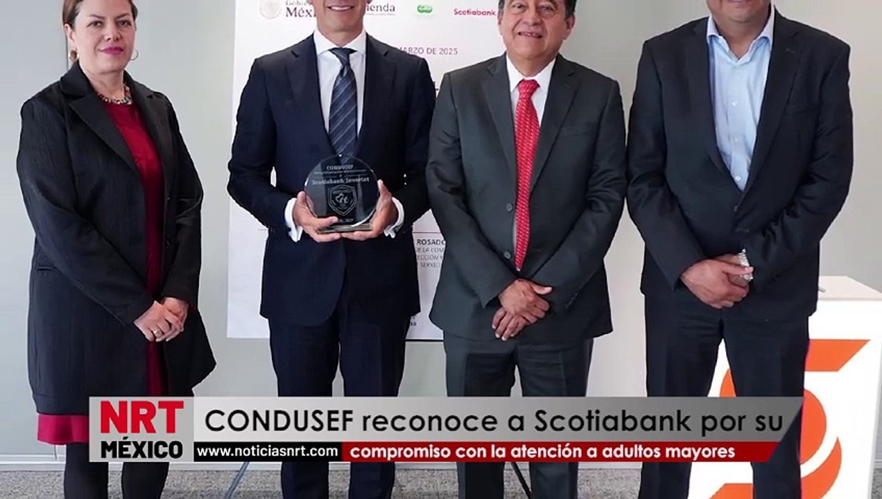 CONDUSEF reconoce a Scotiabank por su compromiso con la atención a adultos mayores