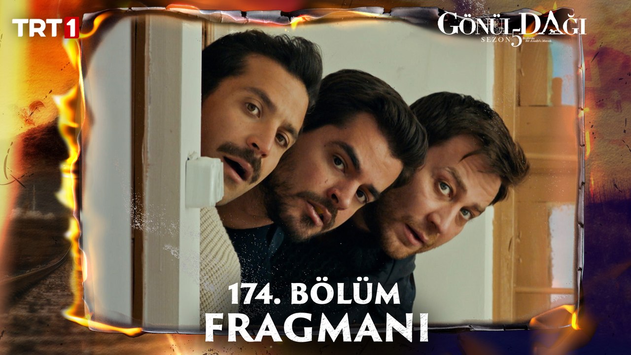 Gönül Dağı 174. Bölüm Fragmanı
