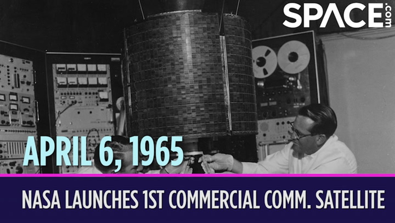 OTD In Space - April  6: NASA Launches 1st Commercial Communication Satellite