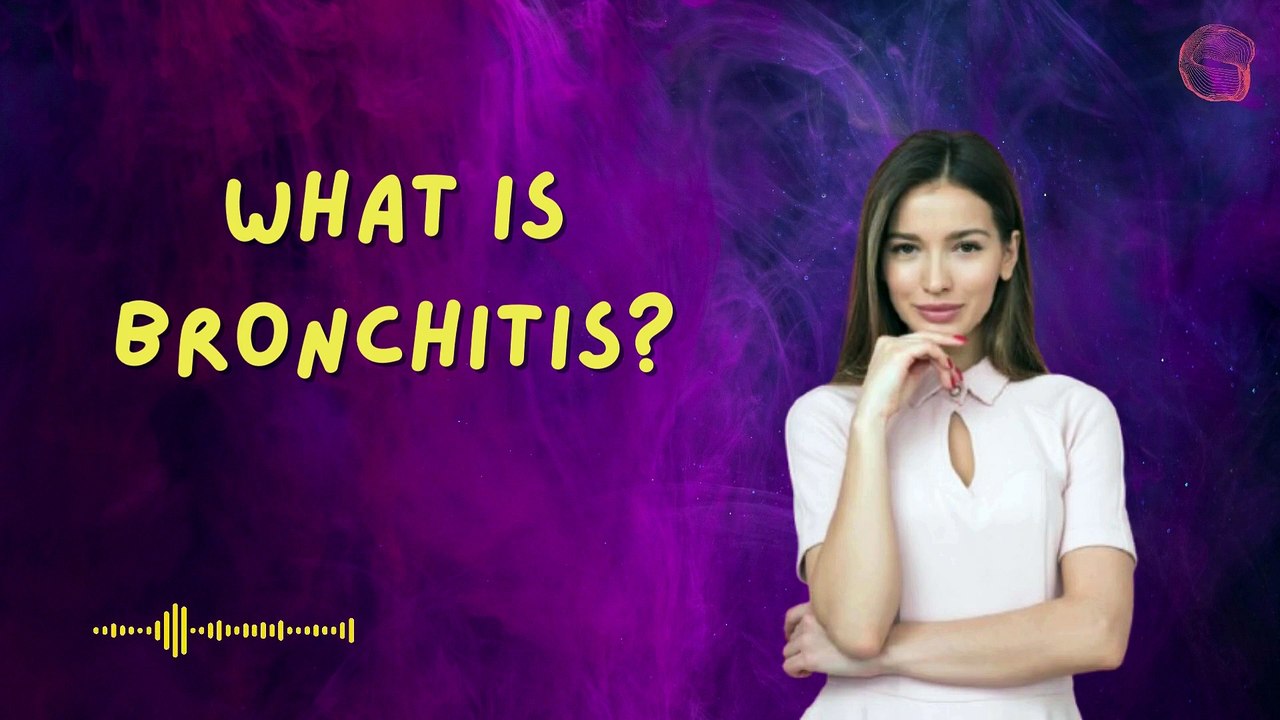 What is Bronchitis?