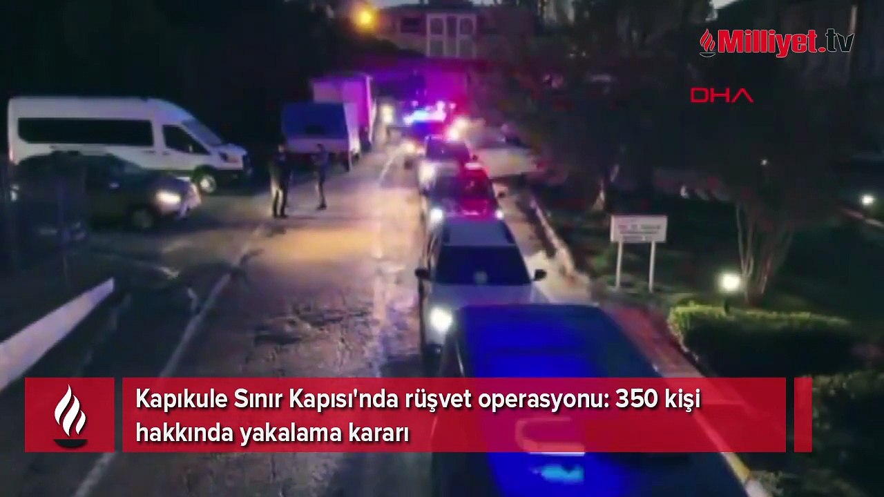 Kapıkule Sınır Kapısı'nda rüşvet operasyonu: 350 kişi hakkında yakalama kararı