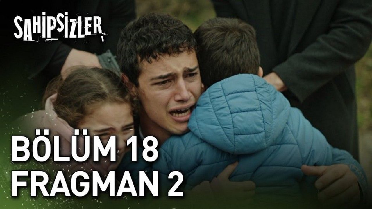 Sahipsizler 18.Bölüm - Sahipsizler - Sezon 1 - Bölüm 18 - Fragman VCRH STCRH