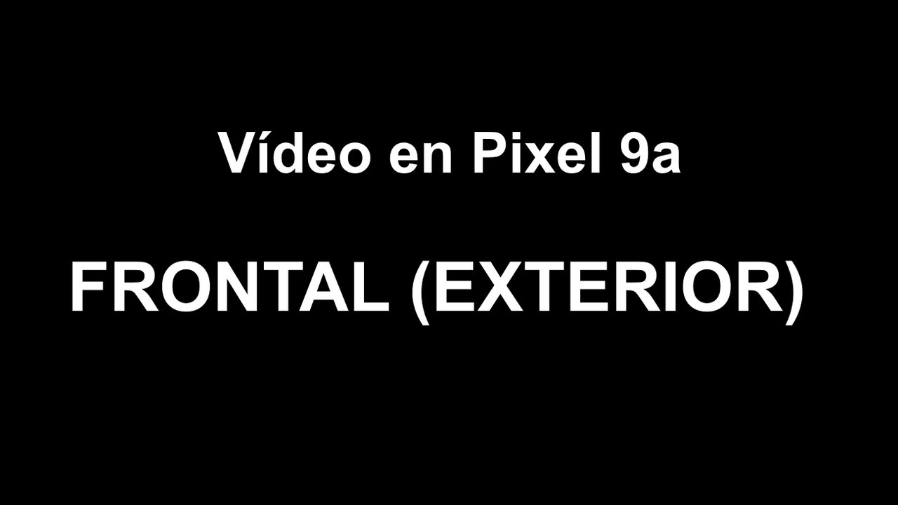 VIDEO-FRONTAL-EXTERIOR-PIXEL 9A