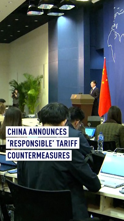 China announces ‘responsible’ tariff countermeasures