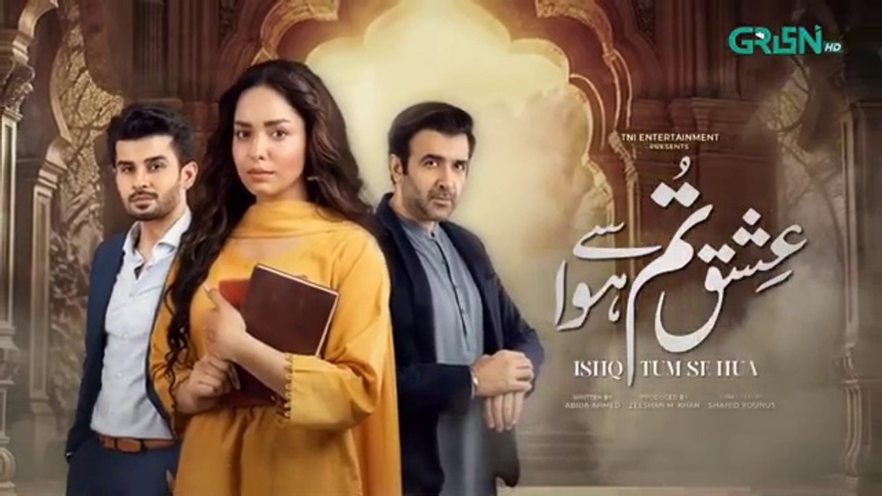 Ishq Tum Se Hua Episode 02 - Fahad Sheikh - Sukaina Khan