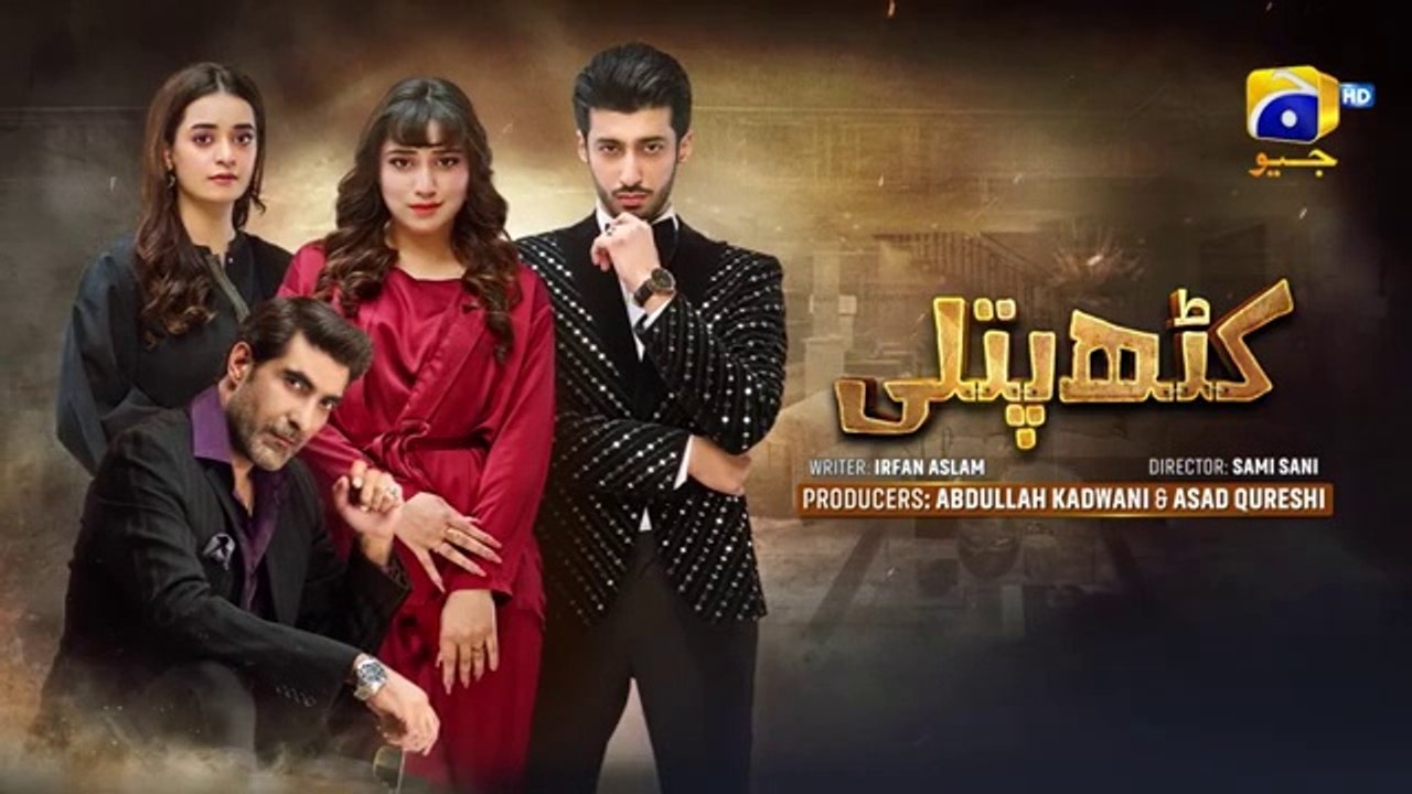 Kathputli Episode 17 [Eng_Sub] Minsa_Malik_-_Farhan_Ahmed_Malhi_-_Fajjer_Khan_-_21st_April_2025(360p)