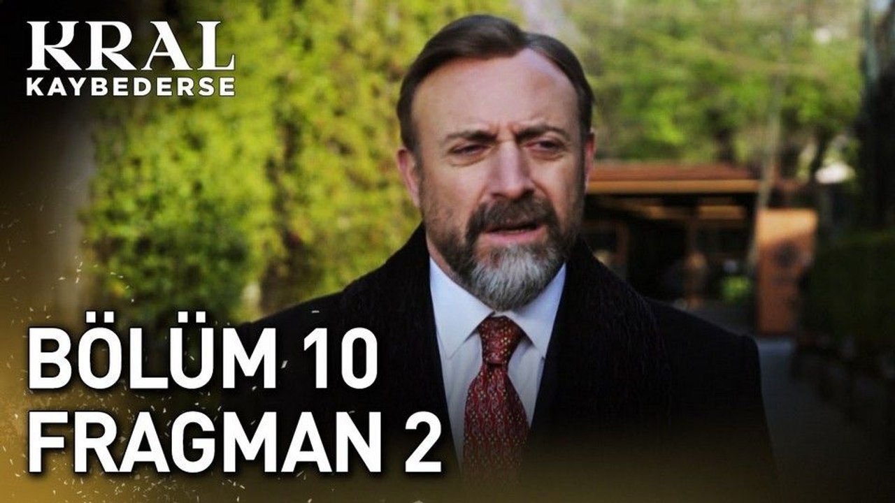 Kral Kaybederse 10.Bölüm - Kral Kaybederse - Sezon 1 - Bölüm 10 - Fragman VCRH STCRH