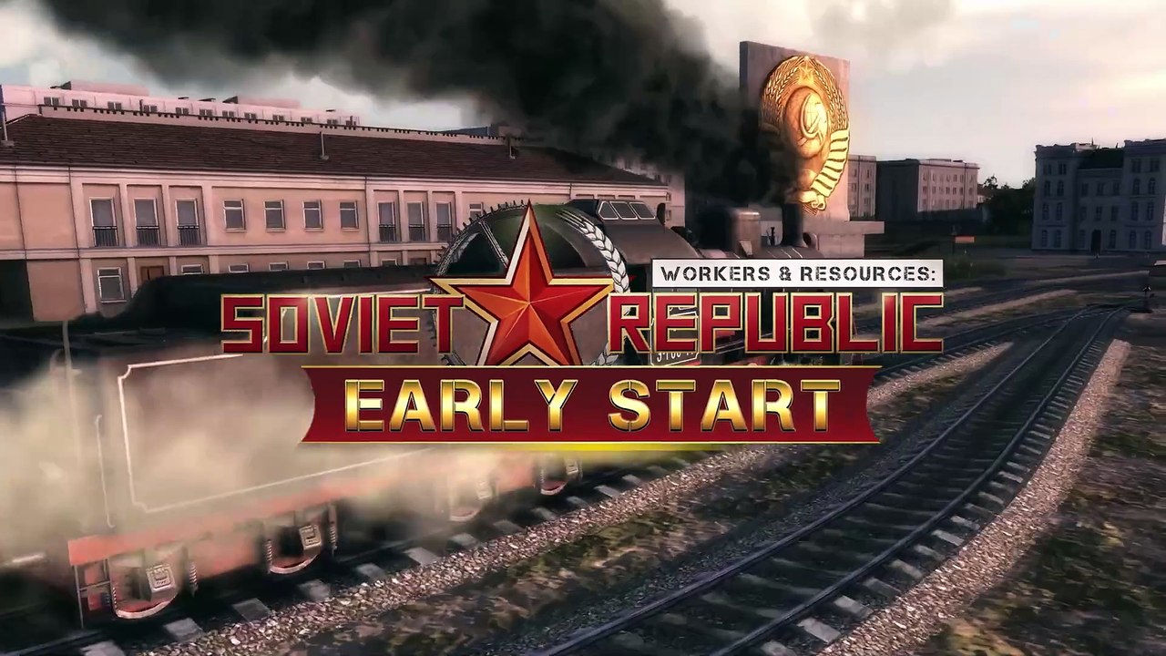 Workers & Resources Soviet Republic - Early Start DLC Release Date Trailer