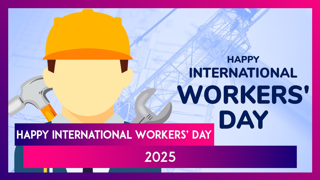 International Workers’ Day 2025 Wishes: Honouring The Spirit Of Hard Work And Dedication