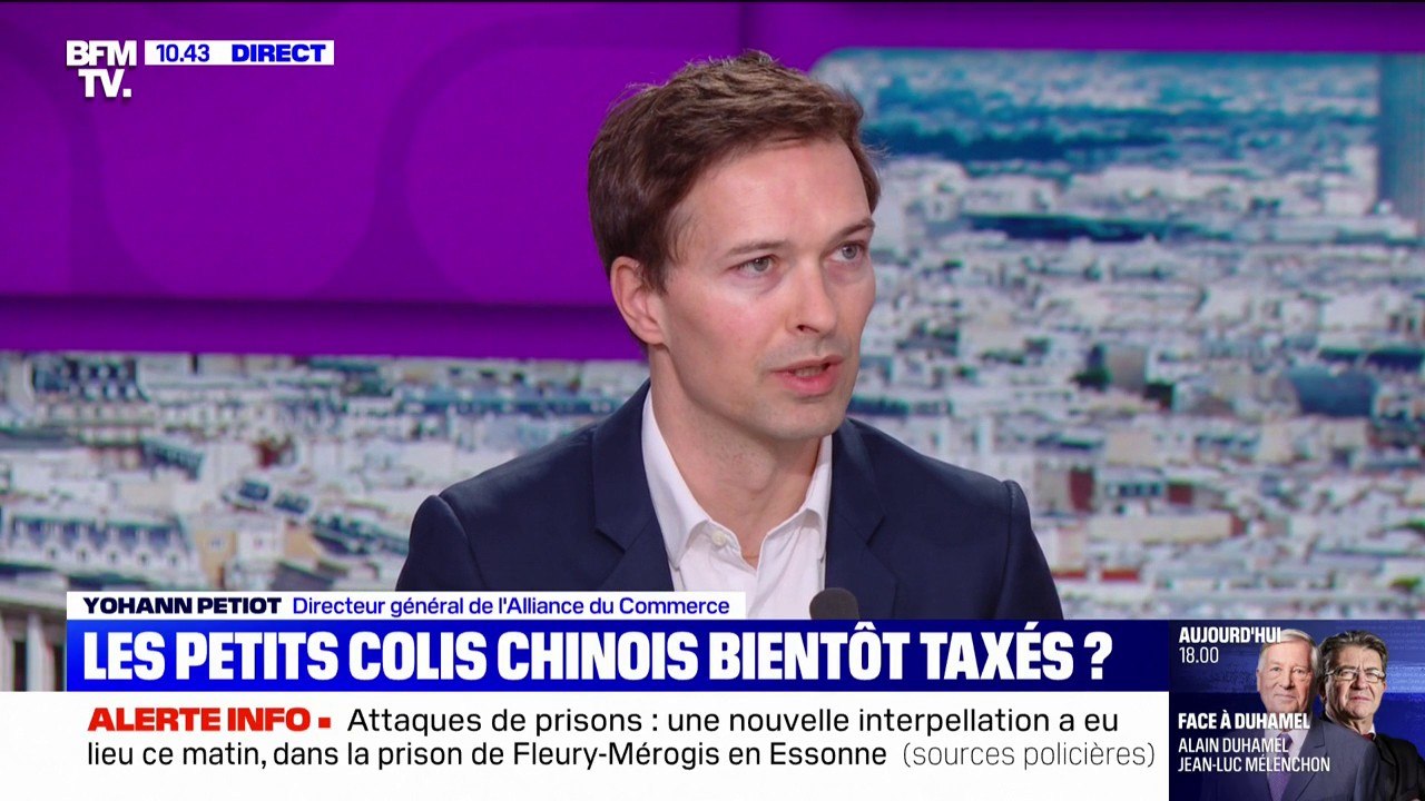 Régulation des colis chinois: "Il y a urgence", estime Yohann Petiot (directeur général de l'Alliance du commerce)