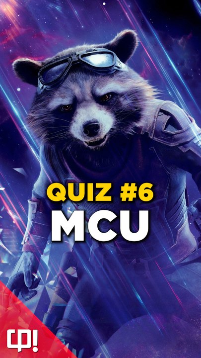QUIZ MCU #6 (Vidéo exclusive Daylimotion)