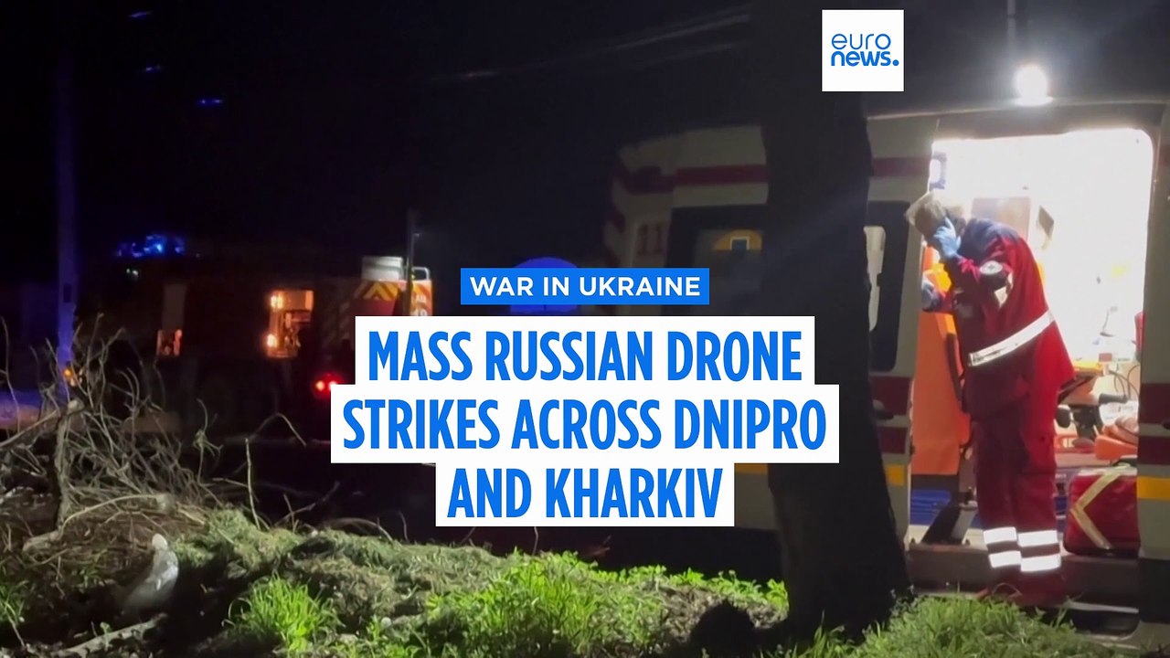 Russia launches drone attack on Dnipro and Kharkiv, killing one and injuring 50