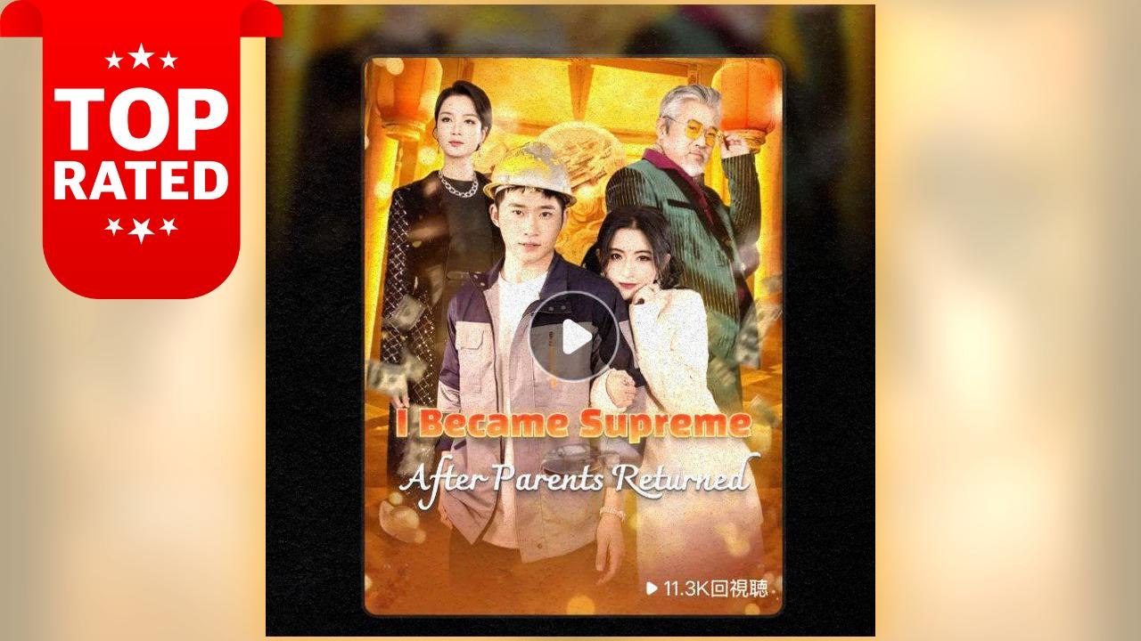 I Became Supreme After Parents Returns ⠀full