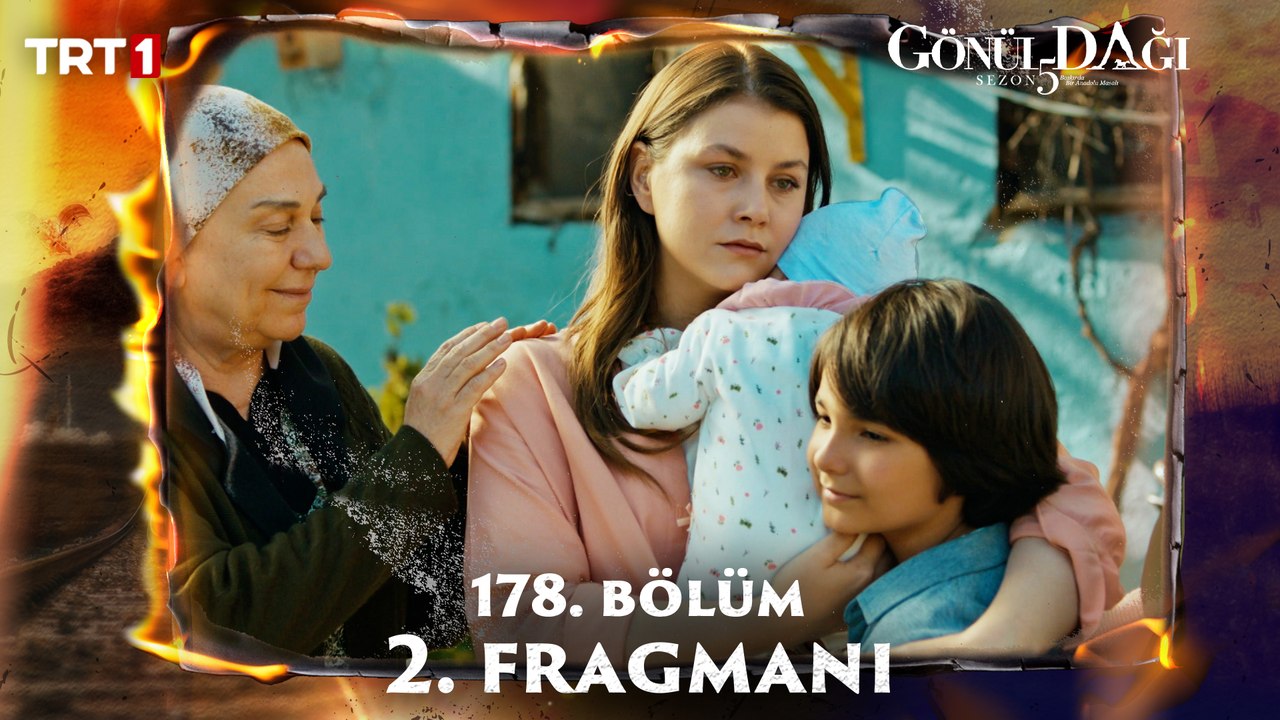 Gönül Dağı 178. Bölüm 2. Fragmanı