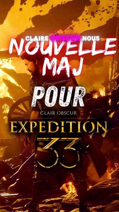NOUVELLE MAJ ‼️ CLAIR OBSCUR EXPEDITION 33 ‼️