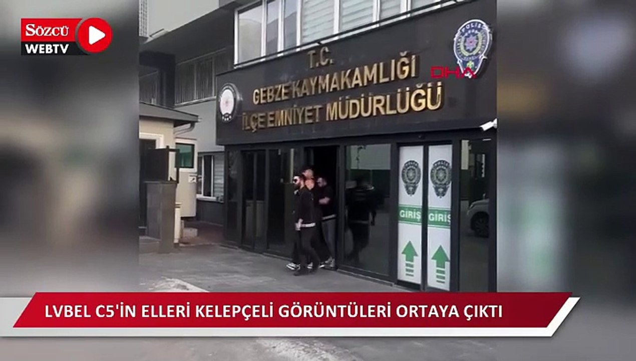 Lvbel C5'in elleri kelepçeli görüntüleri ortaya çıktı