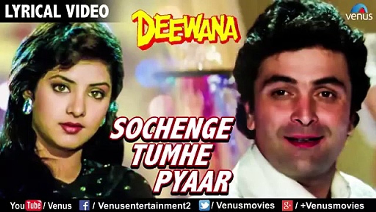 Sochenge_Tumhe_Pyar-_Lyrical___#Deewana___#RishiKapoor,_Divya_Bharti___90_s_Best_Song(360p)