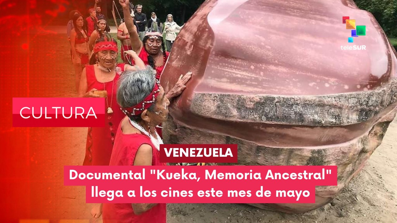 Documental "Kueka, memoria ancestral"  CULTURA EDICIÓN CENTRAL  07-05-2025