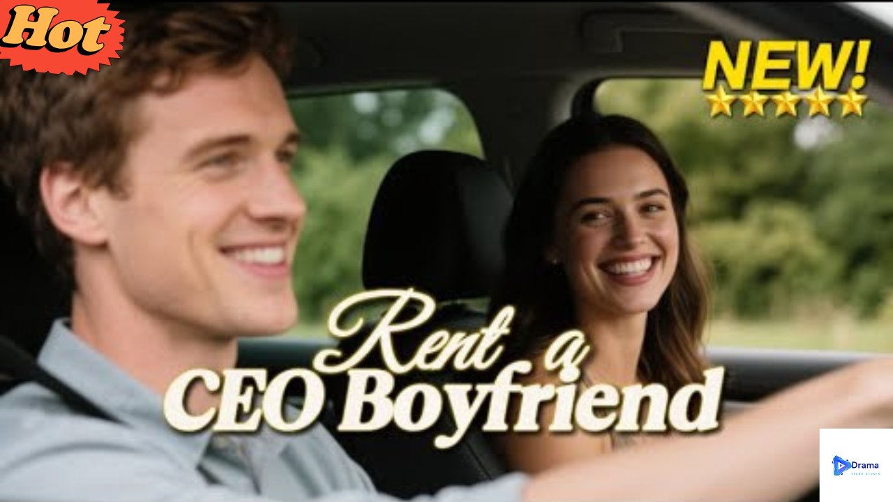 [New Drama] R.e.nt a C.E.O Bo.yf.ri.en.d - Full Movie | Romantic Comedy Drama 2025