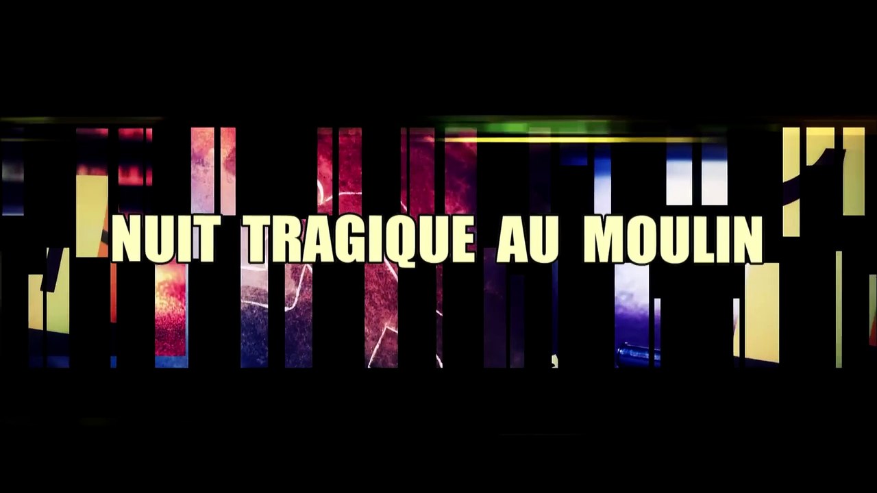 Faites Entrer lAccusé  Nuit tragique au moulin