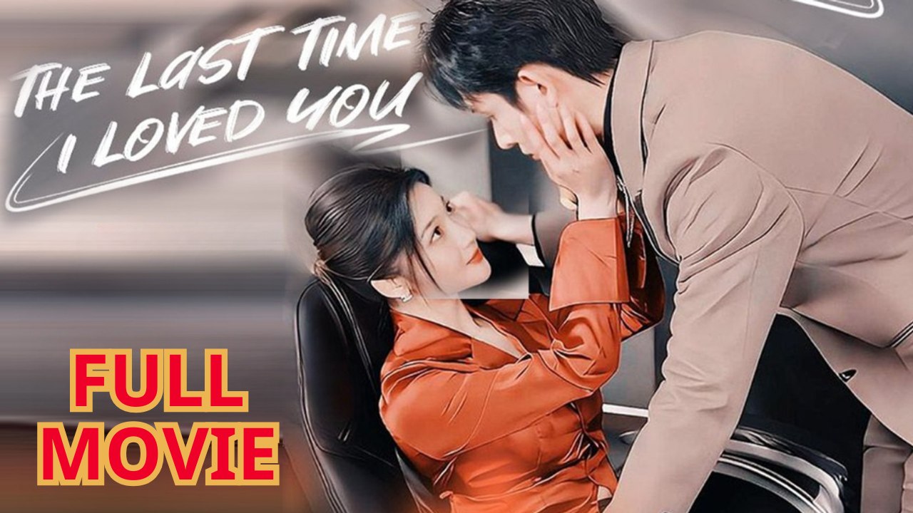 The Last Time I Loved You - Full Episode