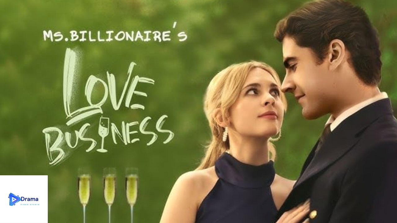 CEO Romance Ms Billionaire’s Love Business - Full Movie