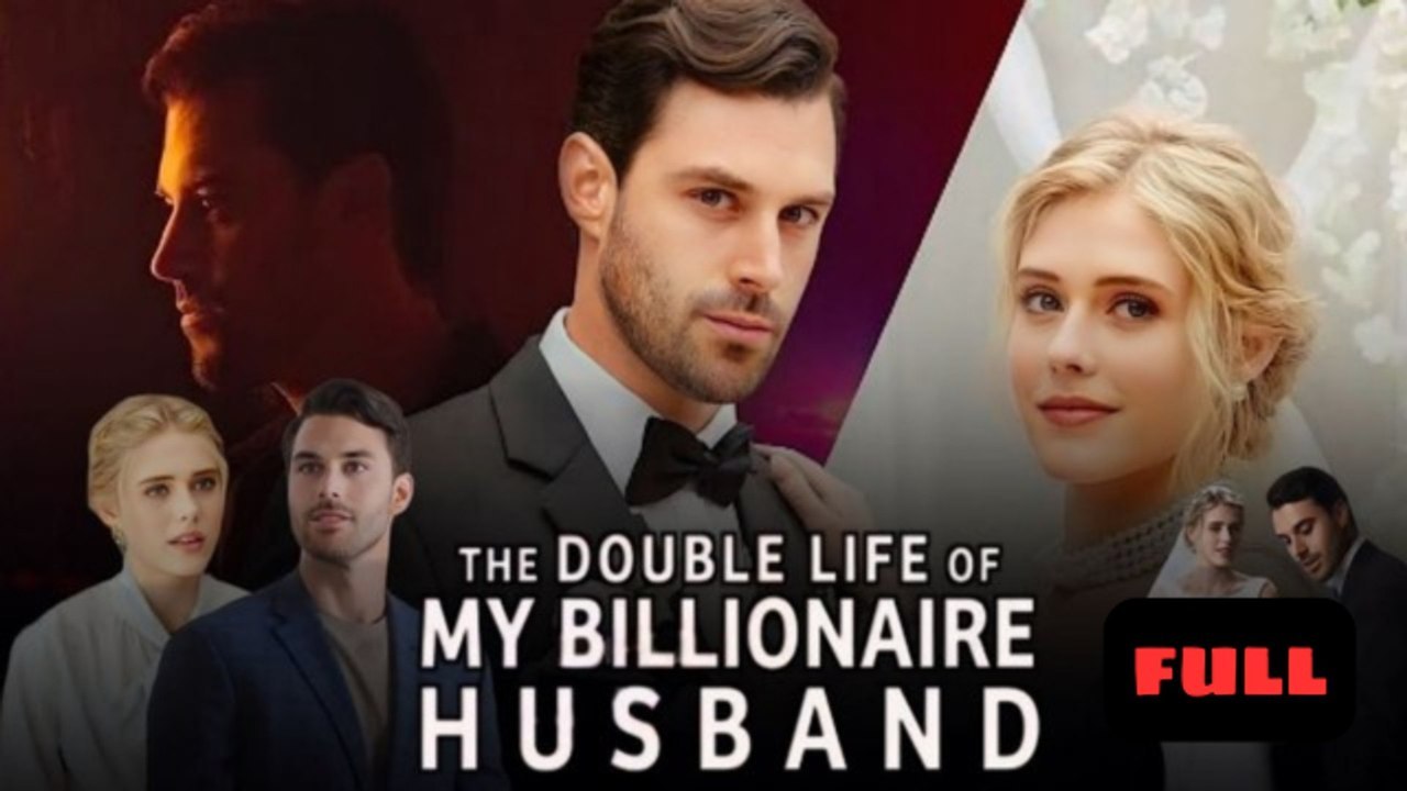 Hidden identity of my Billionaire Husband FULL MOVIES ENGLISH SUB