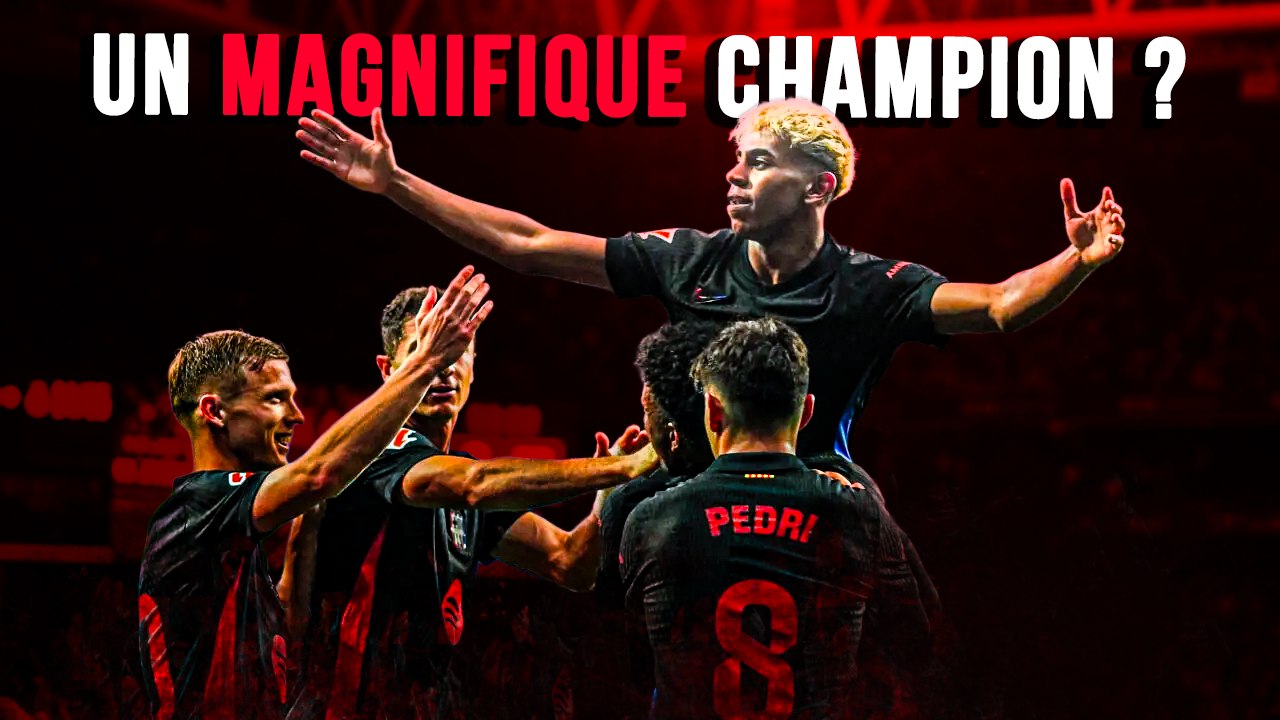 🏆 🇪🇸 Le Barça est-il un beau champion ? (évidemment)