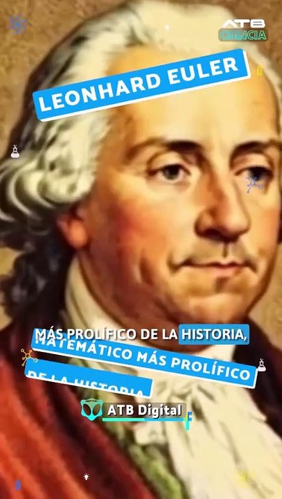 Leonhard Euler: El genio que revolucionó las matemáticas
