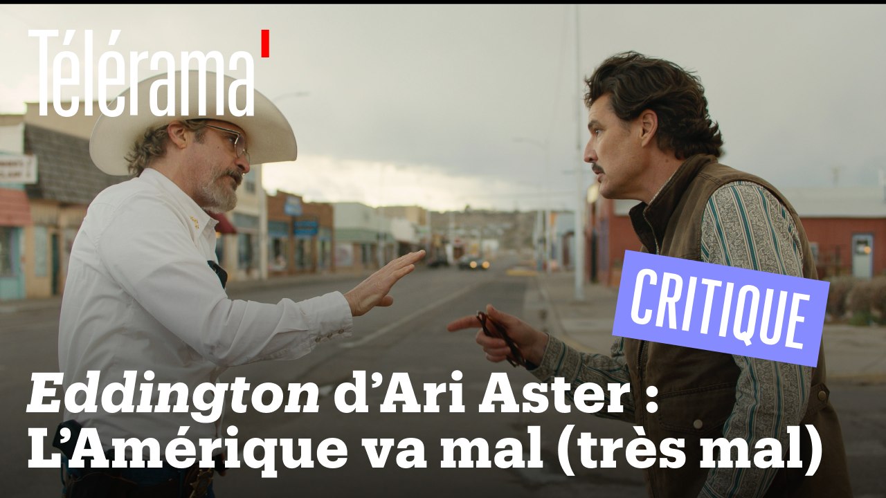 Eddington d'Ari Aster : « C'est Ruben Östlund sans le marxisme ! »