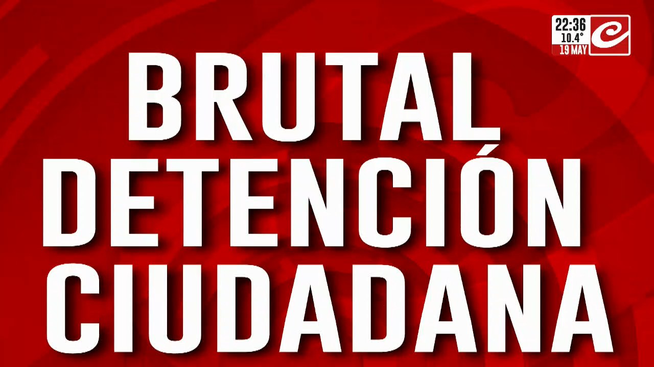 Brutal detención ciudadana