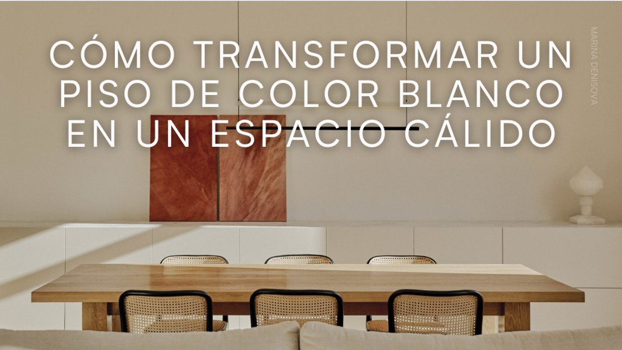 Cómo transformar un piso de color blanco en un espacio cálido