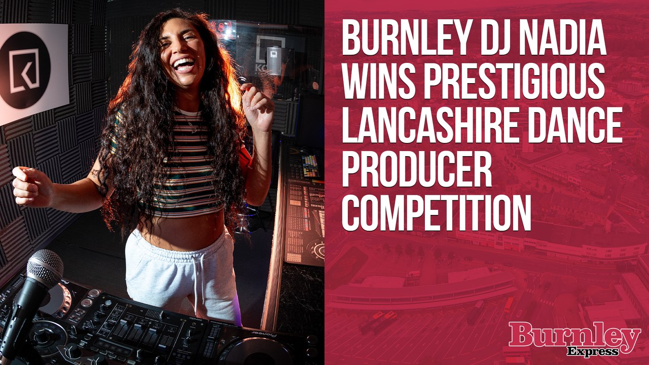 Burnley DJ Nadia win prestigious Lancashire Dance Producer competition