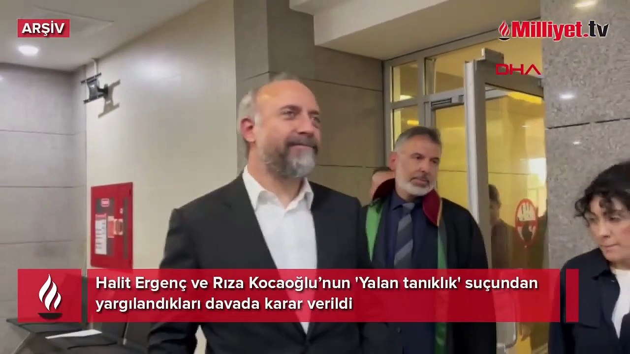 Halit Ergenç ve Rıza Kocaoğlu’na yalan tanıklıktan ceza