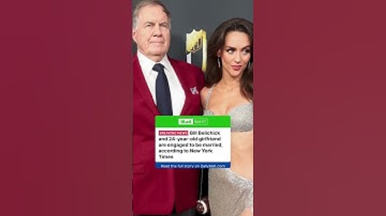 Jordon Hudson and Bill Belichick are engaged