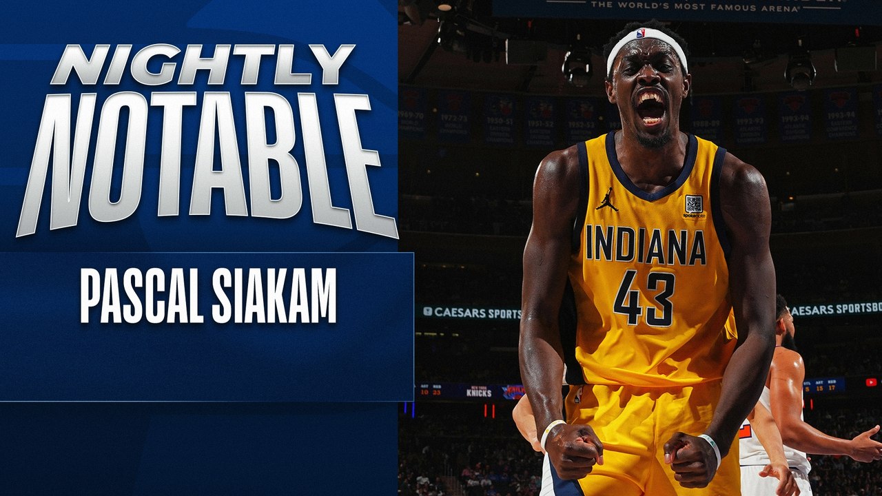 Nightly Notable: Pascal Siakam | May 23