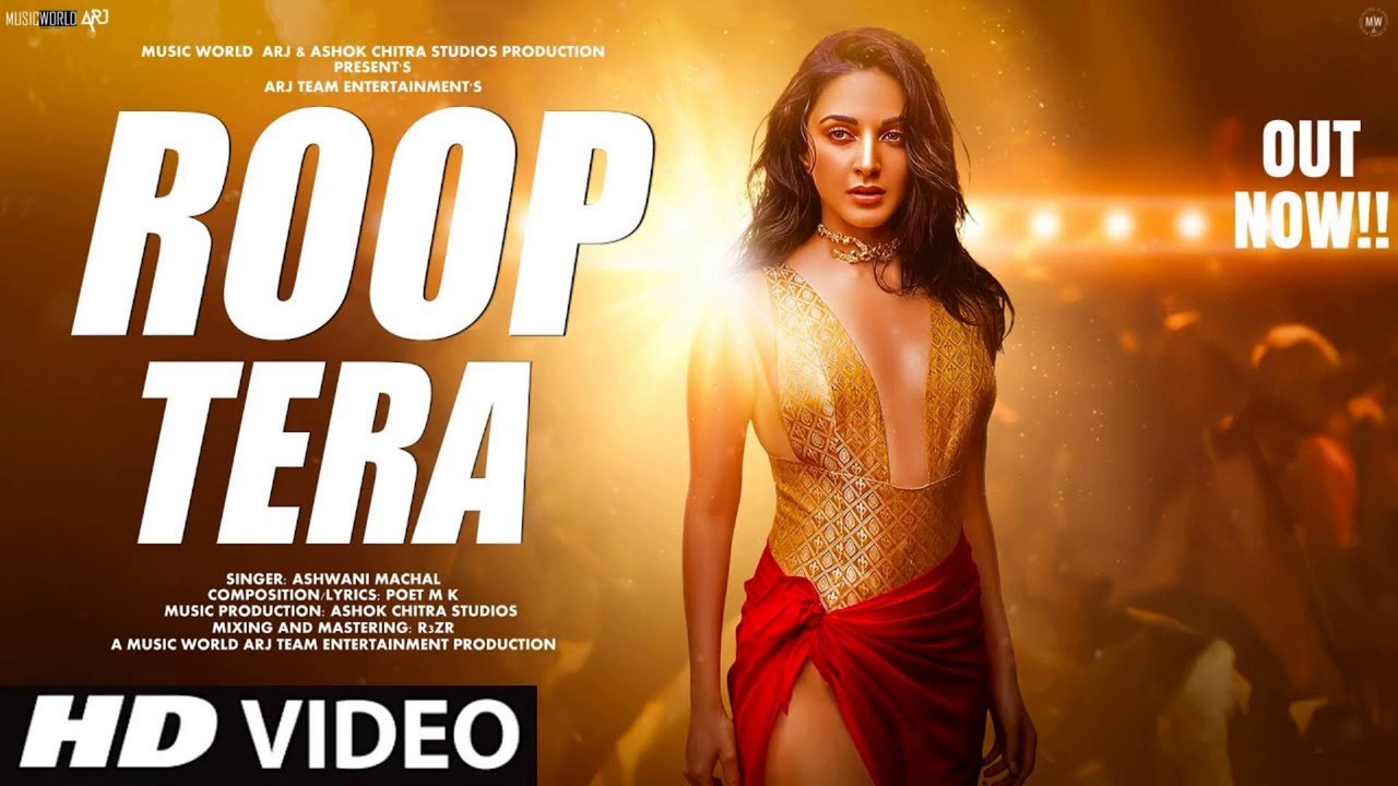 New Hindi Song 2025 | Roop Tera | Kiara Advani | Romantic Video Song