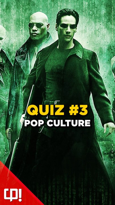 QUIZ POP CULTURE #3 (Vidéo exclusive Daylimotion)