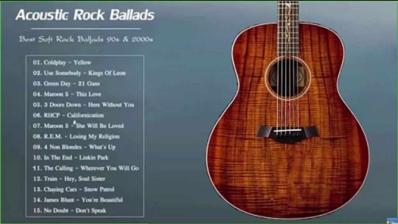 Acoustic Rock Ballads _ Best Rock Ballads Of 90s and 2000s